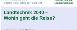 Landtechnik 2040  – ÖKL blickt in Glaskugel